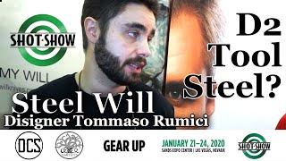 Steel Will D2 Discussion - Designer Tommaso Rumici - Shot Show 2020