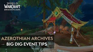Azerothian Archives Big Dig Event Tips