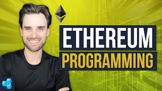 Intro To Ethereum Programming FULL COURSE