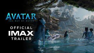 Avatar The Way of Water  Official IMAX® Trailer