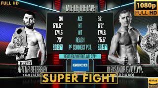 ARTUR BETERBIEV RUSSIA vs OLEKSANDR GVOZDYK UKRAINE SUPER FIGHT