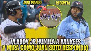 Así fue como Vladimir Guerrero Jr HUMILLÓ a los Yankees y JUAN SOTO le RESPONDIÓ y MIRA QUE PASÓ MLB