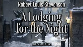 A Lodging for the Night by Robert Louis Stevenson  New Arabian Nights  Full Audiobook