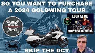 2024 Goldwing DCT Technically Inferior To Goldwing Tour 6 Speed Manual Version   4K