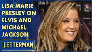 Lisa Marie Presley Talks Elvis Her Marriage To Michael Jackson  Letterman