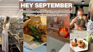 FIRST SEPTEMBER VLOG homesense & primark trip cosy weekend at home making brunch & a roast