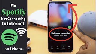 Spotify No Internet Connection Error on iPhone Fixed