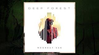 Deep Forest - Noonday Sun LP Version Audio