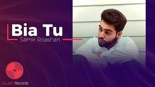 Samir Roashan - Bia Tu Official Release 2021