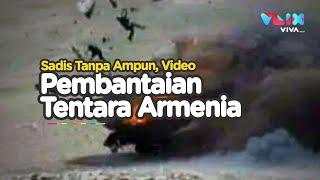 SADIS Azerbaijan Pamer Video Pembantaian Tentara Armenia