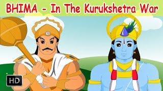 Bhima Stories - Bhima In The Kurushetra War