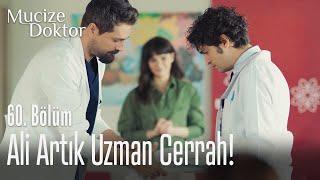 Ali artık uzman cerrah - Mucize Doktor 60. Bölüm