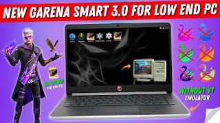 New Garena Smart 3.0 Best Emulator For Free Fire Low End PC  1GB Ram PC Without Graphic Card 2023