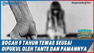 Bocah 9 Tahun di Gorontalo Tewas Dianiaya oleh Tante dan Pamannya Dituduh Curi Uang