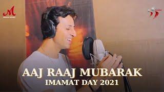 Aaj Raaj Mubarak  Imamat Day 2021  Salim Merchant  Salim Sulaiman