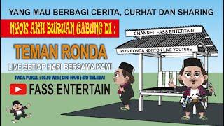 TEMAN RONDA  PROGRAM TERBARU CHANNEL FASS ENTERTAIN EP. 1