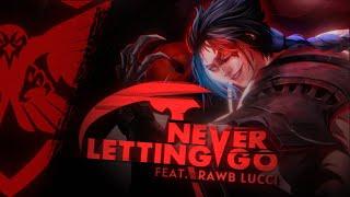 NEVER LETTING GO feat. @RawbLucci  League of Legends song - Kayn