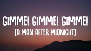 ABBA - Gimme Gimme Gimme A Man After Midnight Lyrics