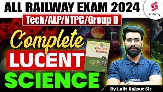 RRB TECHALP 2024 SCIENCE   RRB ALP 2024 COMPLETE LUCENT SCIENCE  By Lalit Rajput Sir