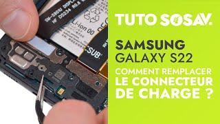 Tutoriel SOSav  Remplacement du connecteur de charge du Samsung Galaxy S22