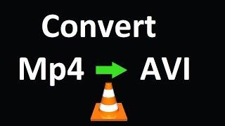 How to Convert Mp4 File to AVI With VLC Media Player