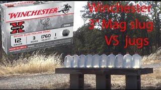 12 Gauge Winchester 3 inch magnum slug water jug penetration test