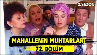 Mahallenin Muhtarları Yemek Yarışması 72. Bölüm