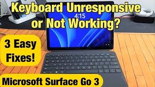 Surface Go 3 Keyboard Unresponsive or Not Working? 3 Easy Fixes