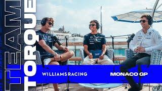 Team Torque  Ep.8 - Monaco GP wJames Vowles  Williams Racing