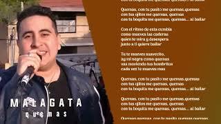 MALAGATA - Quemas  Video LYRICS