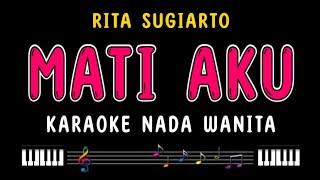 MATI AKU - Karaoke Nada Wanita  RITA SUGIARTO 