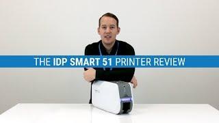 IDP Smart 51 ID Card Printer Review In-depth Review + Rating