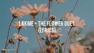 Lakmé - The Flower Duet Lyrics