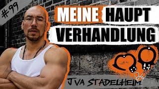 Zigarettenrauch und Wiedersehen - Meine Verhandlung beginnt  JVA Stadelheim - Folge 99