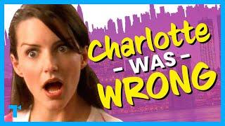 Sex and the City - How Charlotte Was Wrong About Everything