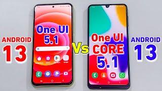 Samsung One Ui 5.1 Vs One UI Core 5.1 Comparison कौनसा लेना सही होगा?? आइए जानते है 