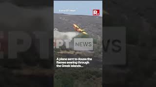 Firefighting Plane Crashes As Infernos Rage Across Greece