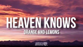 Orange & Lemons - Heaven Knows  This Angel Has Flown Away    Lyrics 