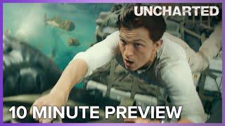 Uncharted  10 Minute Preview