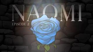 NaomiGl2 SeriesEpisode 2