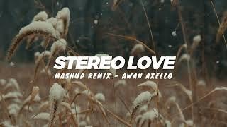 DJ STEREO LOVE X MELODI ENAK ENAK  Awan Axello Remix 