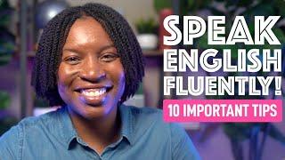 IMPROVE YOUR ENGLISH FLUENCY  TIPS FOR SPEAKING ENGLISH WITH CONFIDENCE