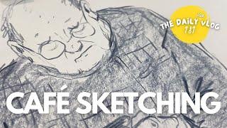 The Dailyish Vlog 181 - CAFE SKETCHING - taking the opportunity to draw when out running errands