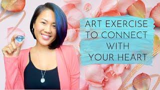 Art Exercise to Connect with your Heart