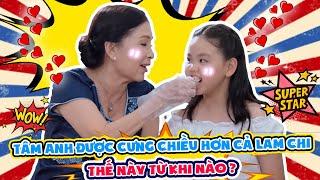 TÂM ANH ĐƯỢC CƯNG CHIỀU HƠN CẢ LAM CHI THẾ NÀY TỪ KHI NÀO  ĐẸP TV