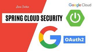 Spring Cloud Security  OAuth2 Google Sign In using Spring Boot  JavaTechie