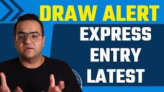 ALERT  EXPRESS ENTRY DRAW today - Canada Immigration News Latest IRCC Updates Canada Vlogs