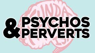 Psychos & Perverts  The Fundamentalists Podcast