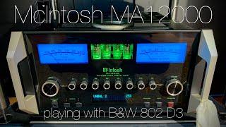 New McIntosh MA12000  Relaxed listening with B&W 802 D3