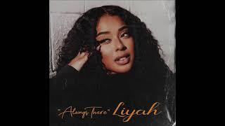 Liyah - Always There OFFICIAL VERSION